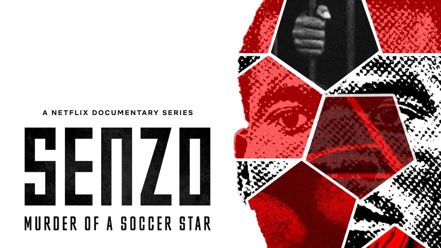 Senzo: Murder of a Soccer Star on Netflix